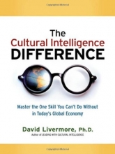 Cover art for The Cultural Intelligence Difference: Master the One Skill You Can't Do Without in Today's Global Economy