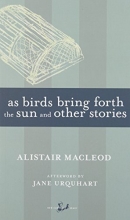 Cover art for As Birds Bring Forth the Sun and Other Stories (New Canadian Library)