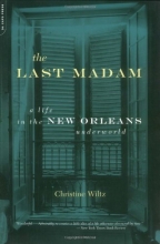 Cover art for The Last Madam: A Life In The New Orleans Underworld