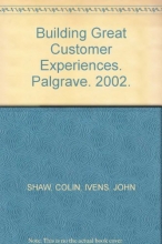 Cover art for Building Great Customer Experiences. Palgrave. 2002.