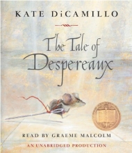 Cover art for By Kate DiCamillo The Tale of Despereaux: Being the Story of a Mouse, a Princess, Some Soup and a Spool of Thread (Unabridged)