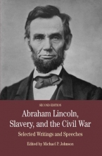 Cover art for Abraham Lincoln, Slavery, and the Civil War: Selected Writing and Speeches (Bedford Cultural Editions Series)