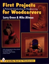 Cover art for First Projects for Woodcarvers: A Pictorial Introduction to Woodcarving (Schiffer Book for Woodcarvers)