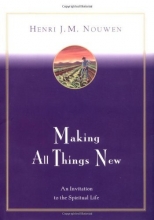 Cover art for Making All Things New: An Invitation to the Spiritual Life