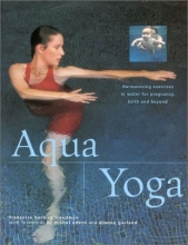 Cover art for Aqua Yoga: Harmonizing Exercises in Water for Pregnancy, Birth and Beyond (New Age)