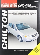 Cover art for Chilton Total Car Care GM: Chevrolet Cobalt, 2005-10 & Pontiac G5, 2007-09 & Pursuit 2005-2006 Repair Manual (Chilton's Total Car Care Repair Manuals)