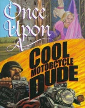 Cover art for Once Upon a Cool Motorcycle Dude