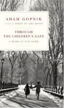 Cover art for Through the Children's Gate: A Home in New York