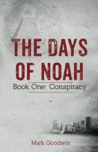 Cover art for The Days of Noah: Book One: Conspiracy (Volume 1)