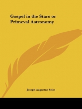 Cover art for Gospel in the Stars or Primeval Astronomy