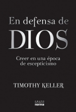 Cover art for En defensa de Dios: Creer en una poca de escepticismo (Spanish Edition)