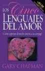Cover art for Los Cinco Lenguajes Del Amor: Como expresar devocion sincera a su conyuge (Five Love Languages, Spanish edition)