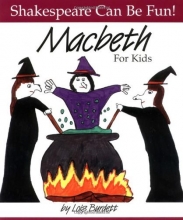Cover art for MacBeth : For Kids (Shakespeare Can Be Fun series)