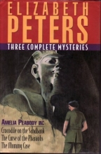 Cover art for Three Complete Amelia Peabody Mysteries