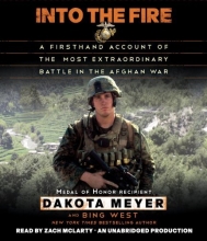 Cover art for Into the Fire: A Firsthand Account of the Most Extraordinary Battle in the Afghan War