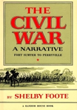 Cover art for The Civil War: A Narrative: Fort Sumter to Perryville (Vol. I)