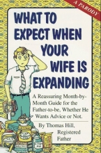 Cover art for What To Expect When Your Wife Is Expanding