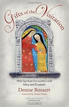 Cover art for Gifts of the Visitation: Nine Spiritual Encounters with Mary and Elizabeth