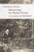 Cover art for Discovering the Human Person: In Conversation with John Paul II