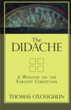 Cover art for The Didache: A Window on the Earliest Christians