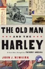 Cover art for The Old Man and the Harley: A Last Ride Through Our Fathers' America