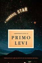 Cover art for A Tranquil Star: Unpublished Short Stories of Primo Levi