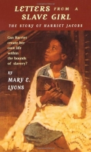 Cover art for Letters From a Slave Girl: The Story of Harriet Jacobs