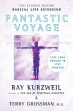 Cover art for Fantastic Voyage: Live Long Enough to Live Forever