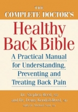 Cover art for The Complete Doctor's Healthy Back Bible: A Practical Manual for Understanding, Preventing and Treating Back Pain