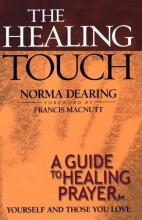 Cover art for The Healing Touch: A Guide to Healing Prayer for Yourself and Those You Love
