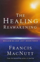 Cover art for The Healing Reawakening: Reclaiming Our Lost Inheritance