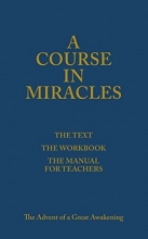 Cover art for A Course in Miracles (The Text; The Workbook; The Manual for Teachers)