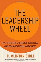 Cover art for The Leadership Wheel: Five Steps for Achieving Individual and Organizational Greatness