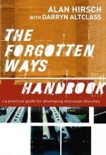 Cover art for The Forgotten Ways Handbook: A Practical Guide for Developing Missional Churches