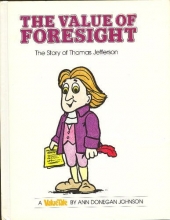Cover art for The Value of Foresight: The Story of Thomas Jefferson (Valuetales Series)