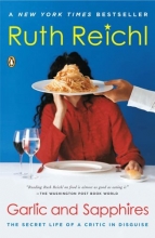 Cover art for Garlic and Sapphires: The Secret Life of a Critic in Disguise