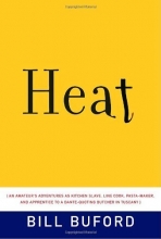 Cover art for Heat: An Amateur's Adventures as Kitchen Slave, Line Cook, Pasta-Maker, and Apprentice to a Dante-Quoting Butcher in Tuscany