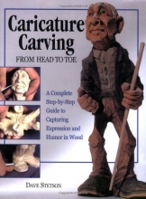 Cover art for Caricature Carving from Head to Toe: A Complete Step-by-Step Guide to Capturing Expression and Humor in Wood