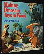 Cover art for Making Dinosaur Toys in Wood