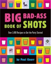 Cover art for Big Bad-Ass Book of Shots