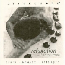 Cover art for Lifescapes: Relaxation for Women