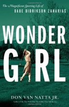 Cover art for Wonder Girl: The Magnificent Sporting Life of Babe Didrikson Zaharias