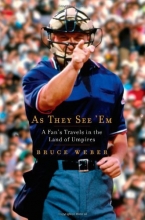 Cover art for As They See 'Em: A Fan's Travels in the Land of Umpires