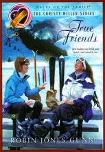 Cover art for True Friends (The Christy Miller Series #7)