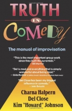 Cover art for Truth in Comedy: The Manual for Improvisation