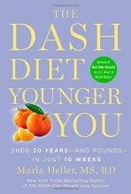 Cover art for The DASH Diet Younger You: Shed 20 Years--and Pounds--in Just 10 Weeks (A DASH Diet Book)