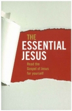 Cover art for The Essential Jesus: Read the Gospel of Jesus for Yourself