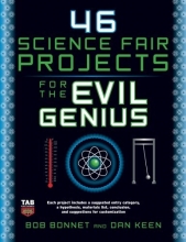 Cover art for 46 Science Fair Projects for the Evil Genius
