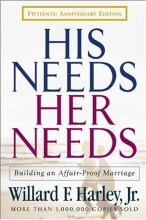 Cover art for His Needs, Her Needs: Building an Affair-Proof Marriage Fifteenth Anniversary Edition