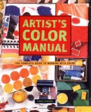 Cover art for Artist's Color Manual: The Complete Guide to Working with Color